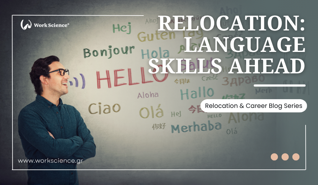 A smiling man stands in front of a wall with the word "HELLO" written in multiple languages (e.g., Bonjour, Ciao, Hola), emphasizing the importance of language skills when relocating.