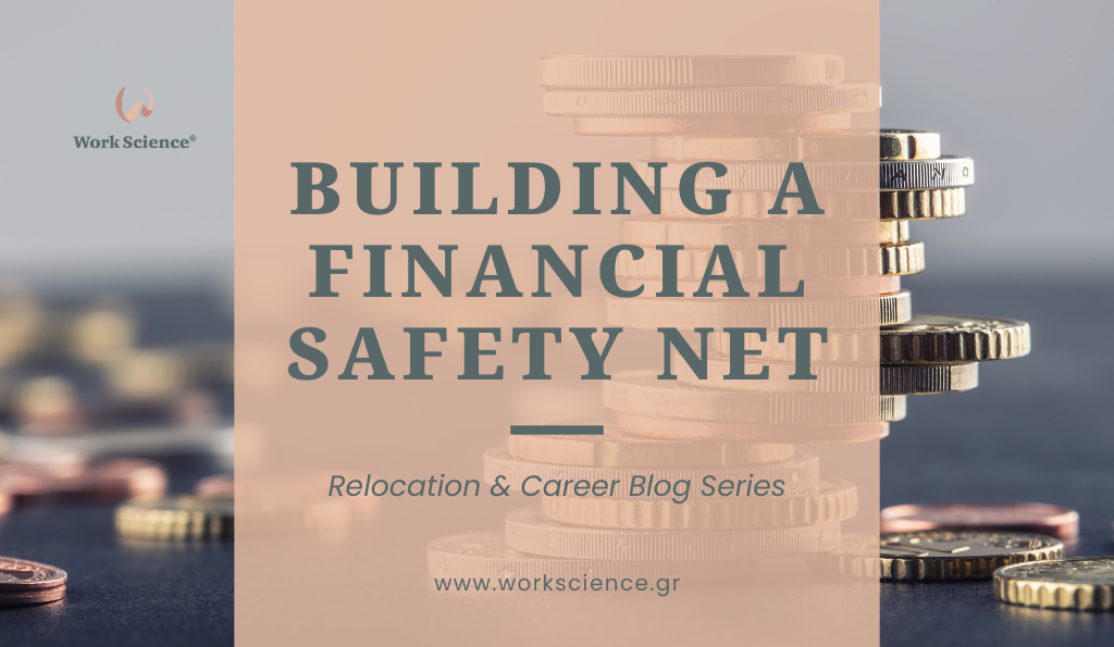 Blog banner for the Work Science 'Relocation & Career Blog Series' with the title 'BUILDING A FINANCIAL SAFETY NET' centered over a close-up image of stacked gold and silver Euro coins.