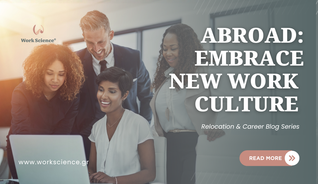 Work Science blog banner for the 'Relocation & Career Blog Series' with the title 'ABROAD: EMBRACE NEW WORK CULTURE' over a photo of a diverse, professional team collaborating around a laptop in a modern office.