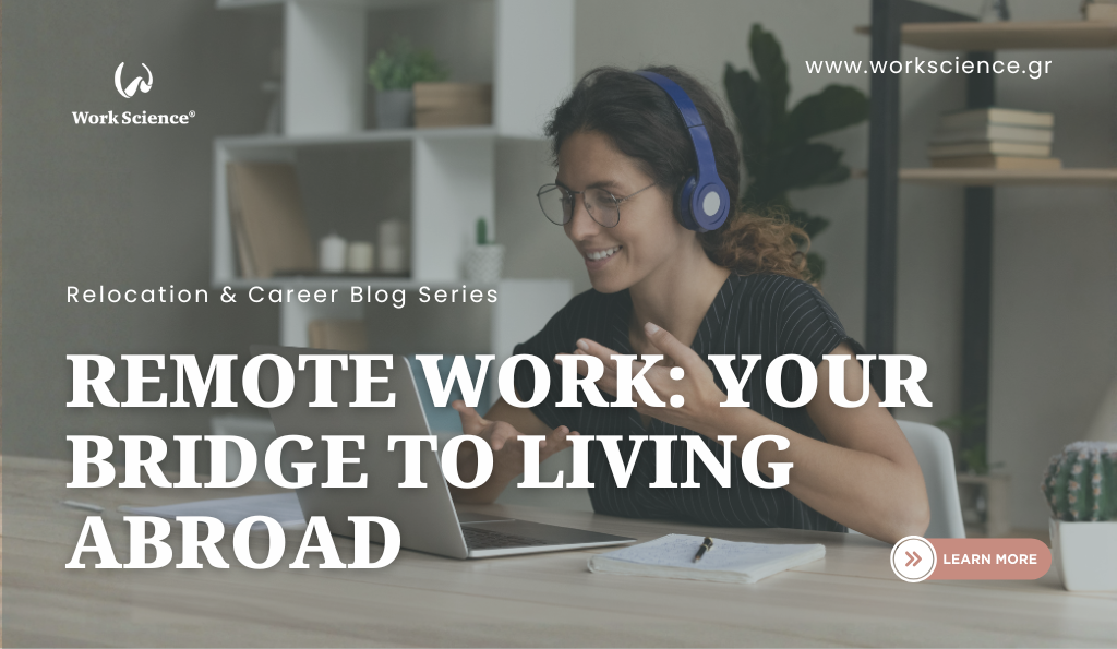A person wearing headphones smiles while working on a laptop at a desk. Text overlay reads “Remote Work: Your Bridge to Living Abroad – Relocation & Career Blog Series.”