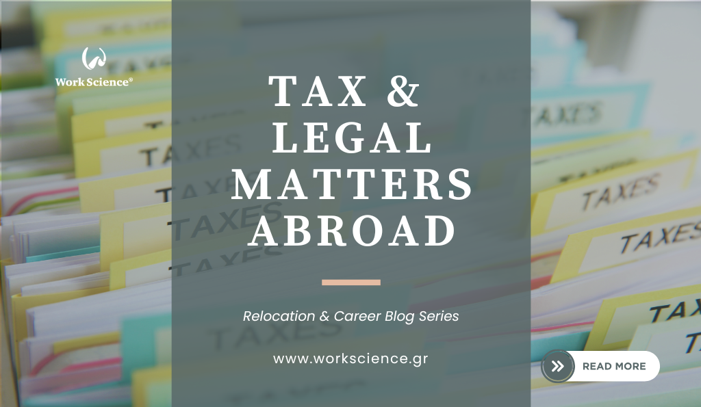 A stack of colorful file folders labeled “Taxes” representing tax and legal paperwork, with the title “Tax & Legal Matters Abroad” from the Work Science Relocation & Career Blog Series.