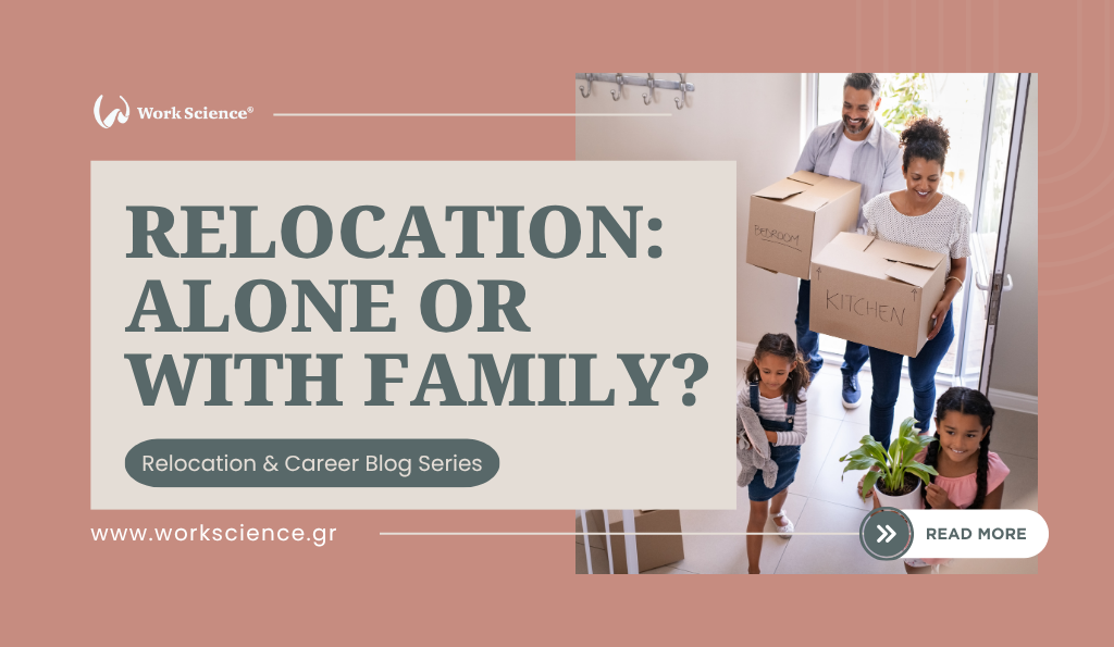 Smiling family carrying moving boxes into a new home. Text overlay reads: “Relocation: Alone or With Family? – Relocation & Career Blog Series” by Work Science.