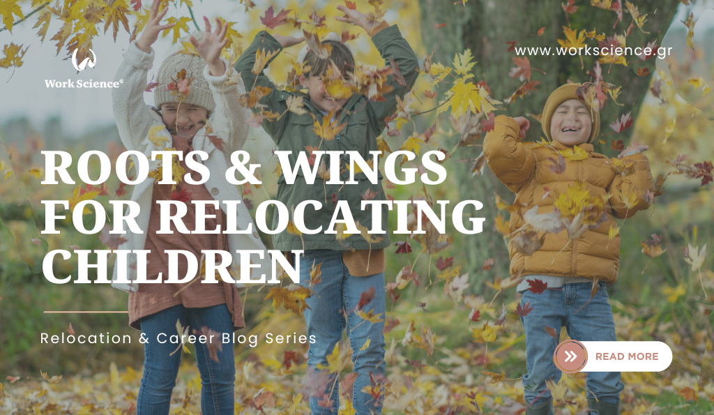 Three children playing joyfully in an autumn park, tossing colorful fallen leaves into the air. Text on the image reads ‘Roots & Wings for Relocating Children – Relocation & Career Blog Series’ with a ‘Read More’ button and the Work Science logo.
