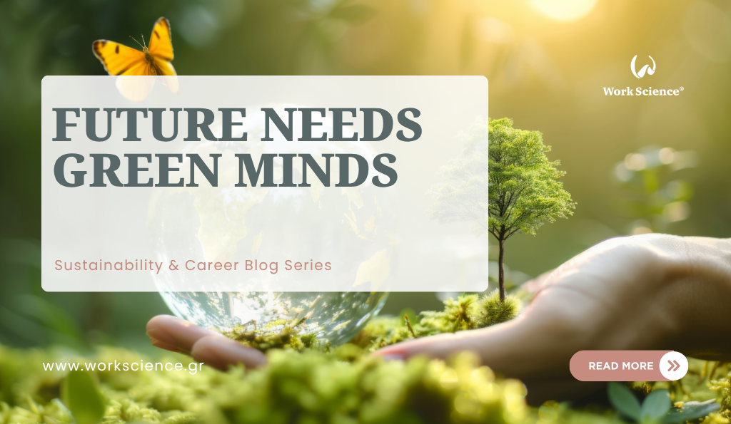 "Future Needs Green Minds" featuring a hand holding a glass globe next to a miniature tree on moss.